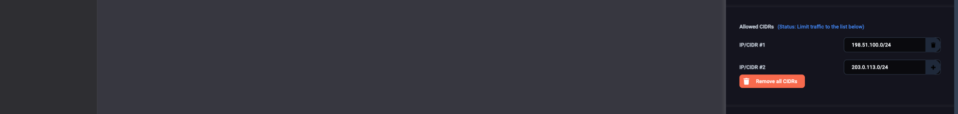 You can define more than one networks, from which access to the cluster is allowed